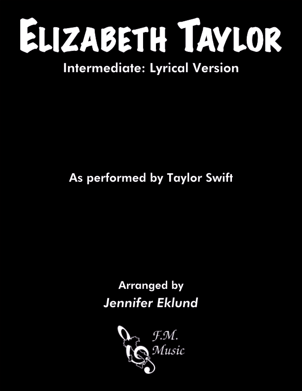 Elizabeth Taylor (Intermediate: Lyrical Version)